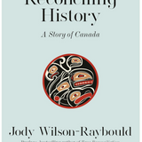 Reconciling History: A Story of Canada - Hard Cover