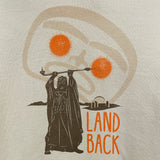 Land Back - Unisex T shirts