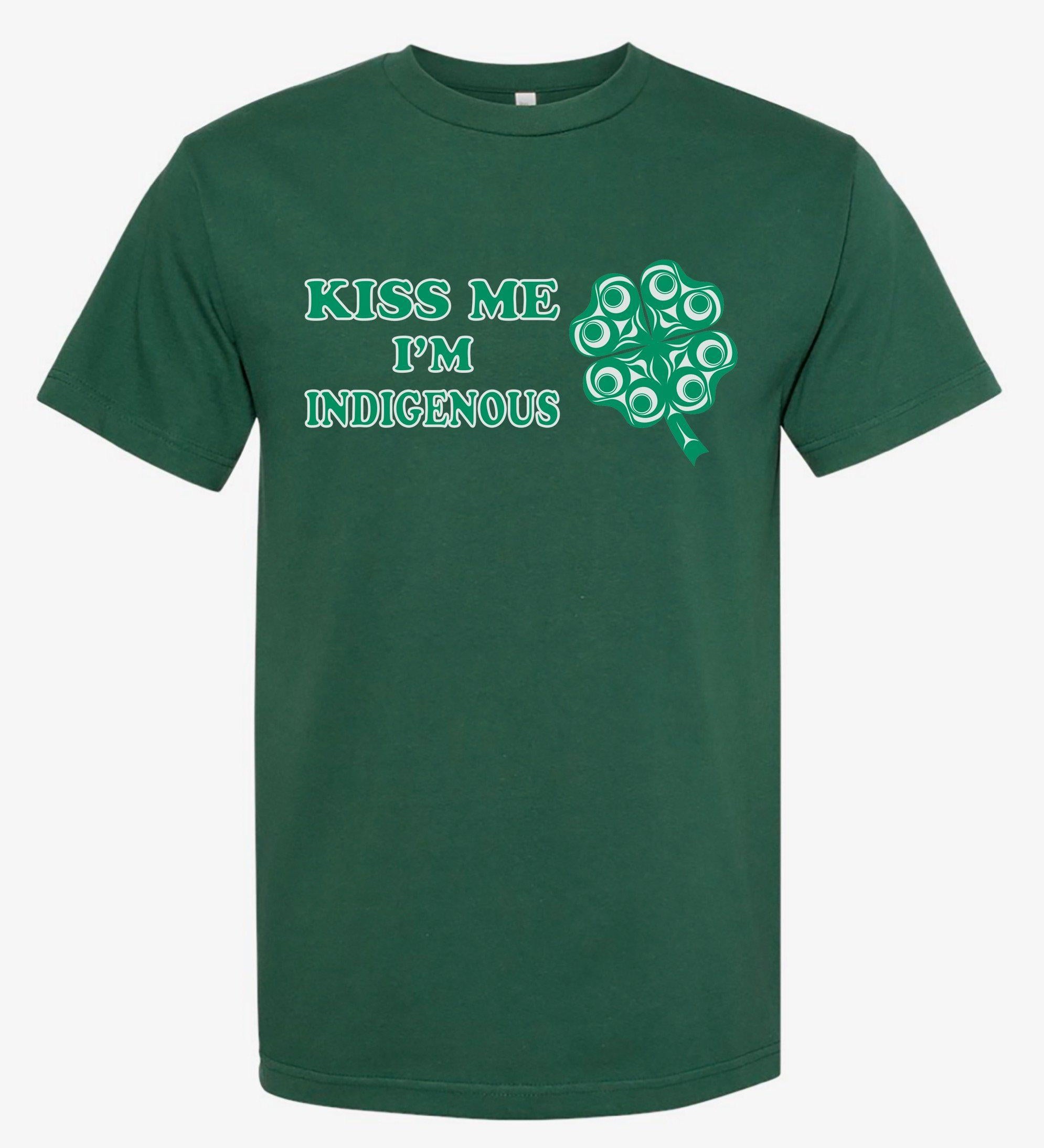 Kiss Me I'm Indigenous T-shirt by indigenous artist Andy Everson