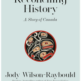 Reconciling History: A Story of Canada