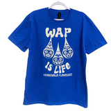 WAP is Life - Unisex T-Shirt